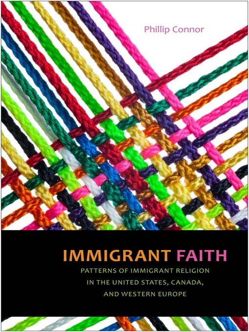 Title details for Immigrant Faith by Phillip Connor - Available